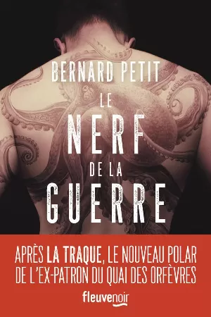 Bernard Petit - Le Nerf de la guerre